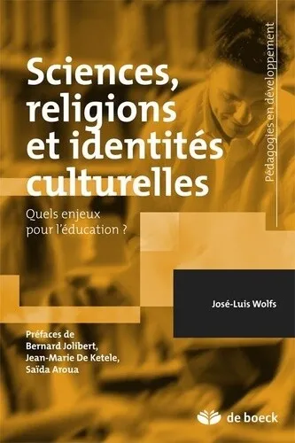 Sciences, religions et identités culturelles: Quels enjeux pour l'éducation ? (2