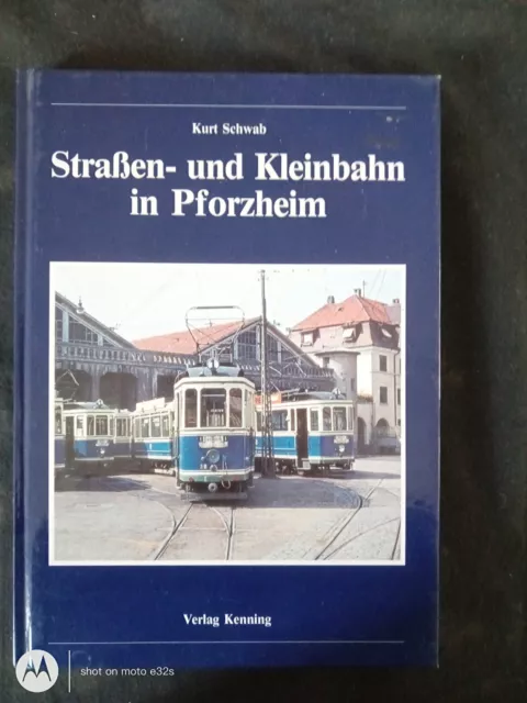 Straben -und Kleinbahnn In Pforzheim"Kurt Schwab"
