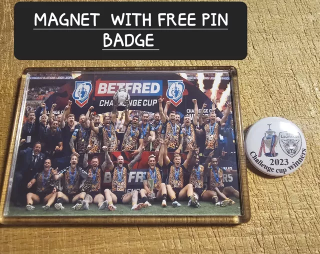 Leigh Leopards 2023 Challenge Cup Winners Rugby  Fridge Magnet Or Pin Badge