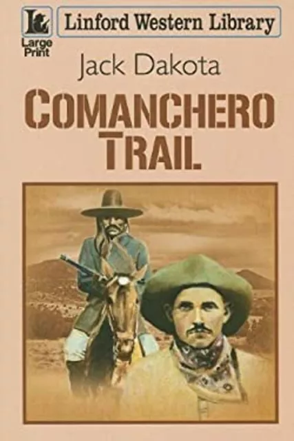 Comanchero Trail Couverture Rigide Jack Dakota