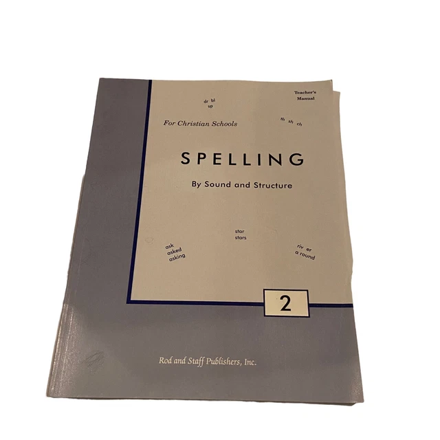 Spelling by Sound and Structure 2 Teacher's Manual Rod and Staff Homeschool Book