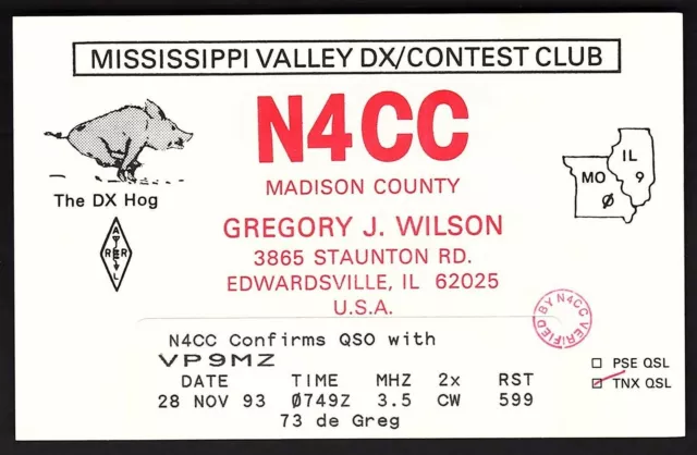 QSL QSO RADIO CARD "The DX Hog/N4CC/Gregory J. Wilson/Madison County",IL (Q2306)