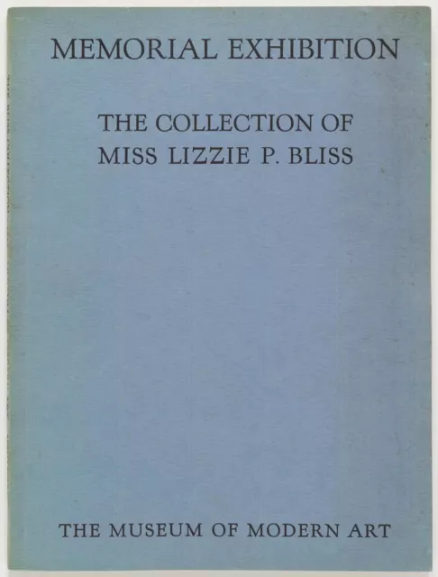 COLLECTION OF MISS LIZZIE P. BLISS - Museum of Modern Art, 1934 Lillie P. Bliss