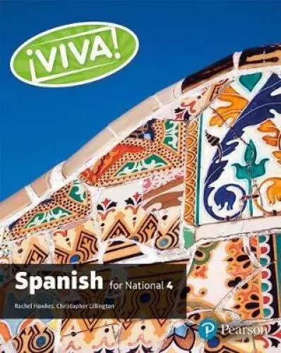 Viva for National 4 Spanish Student Book by Christopher Lillington Rachel Hawkes