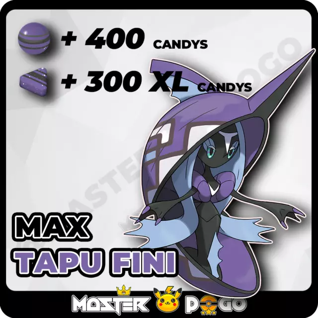 🍬 300 XL CANDY FARM pour TAPU-FINI ✅MAX votre TAPU-FINI | Pokémon GO