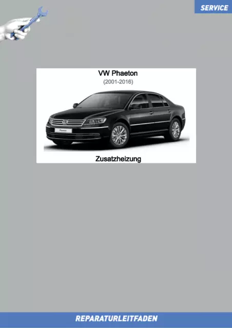 VW Phaeton 3D (01-16) Reparaturanleitung Zusatzheizung Standheizung