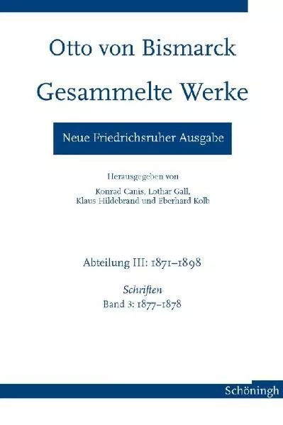 Otto von Bismarck - Gesammelte Werke. Neue Friedrichsruher Ausgabe: Abteilung II