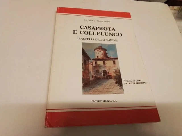L. TOMASSINI, CASAPROTA E COLLELUNGO, CASTELLI DELLA SABINA, 29s24 L. TOMASSINI, CASAPROTA E COLLELUNGO, CASTELLI DELLA SABINA, 29s24