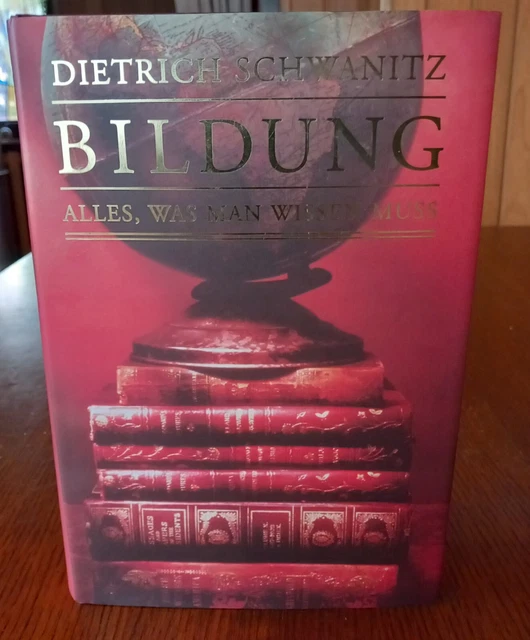 Bildung Alles Was Man Wissen Muß BILDUNG / Alles, was man wissen muss / Dietrich Schwanitz / EUR 3,45