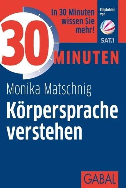 30 Minuten Körpersprache verstehen Monika Matschnig Taschenbuch 30-Minuten-Reihe