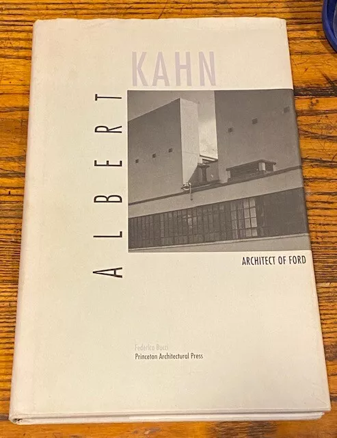 Albert Kahn : Architect of Ford by Federico Bucci (Hardcover)