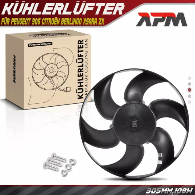 Motorkühlung Kühlerlüfter 305mm 108W für Peugeot 306 Citroën Berlingo Xsara ZX