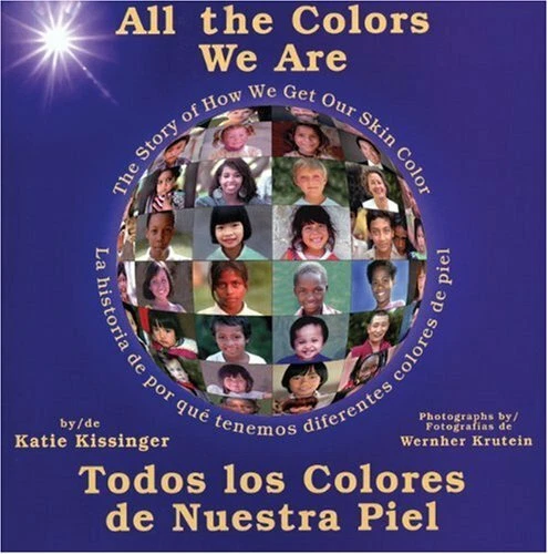 All the Colors We Are  Todos los colores de nuestra piel The Story of