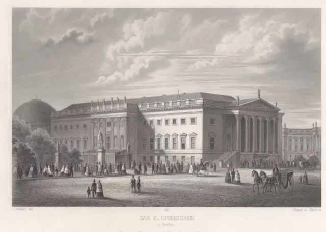 Berlin Opernhaus Original Stahlstich Poppel u. Kurz 1856