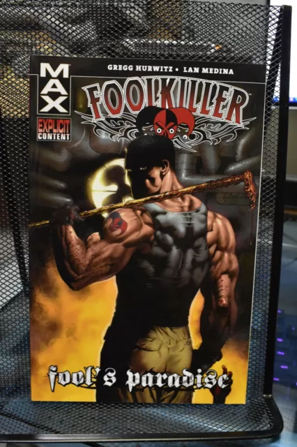 Foolkiller Fool's Paradise Complete Marvel MAX TPB BRAND NEW Hurwitz & Medina 1