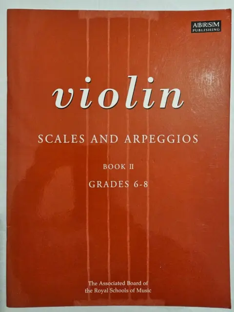 Violin Scales & Arpeggios - Book 2 - Grades 6 - 8 - Abrsm - Vgc