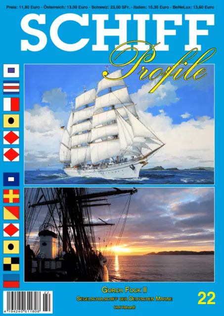 SCHIFF Profile 22 Gorch Fock II Segelschulschiff der deutschen Marine