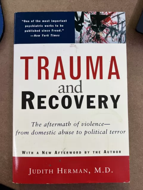 Trauma and Recovery : The Aftermath of Violence - From Domestic Abuse to... C1