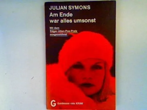 Am Ende war alles umsonst (Nr.4396) Symons, Julian:
