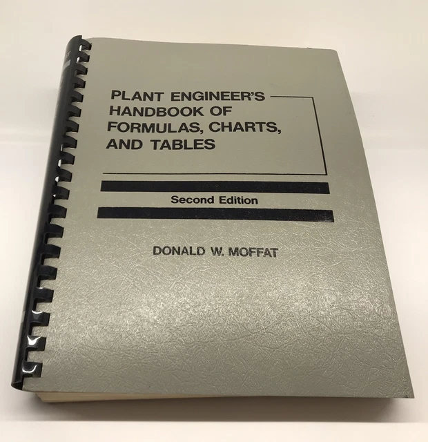 PLANT ENGINEER'S HANDBOOK Formulas Charts & Tables Donald W. Moffat 2nd