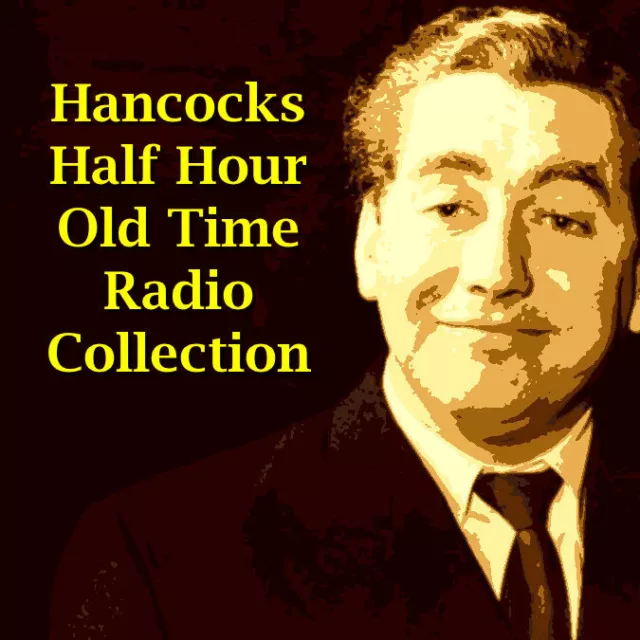 Hancock's Half Hour - 112 Old Time Radio Episodes and Extras - MP3 DOWNLOAD