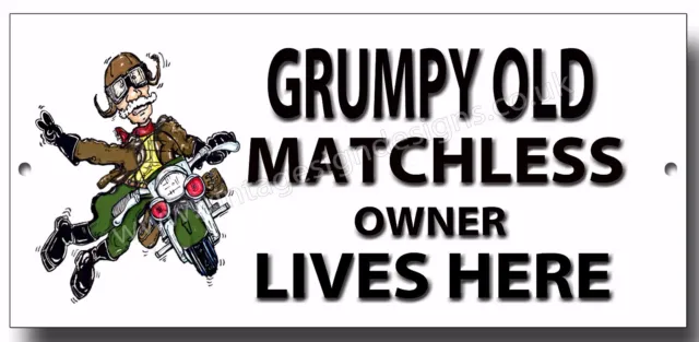 Grumpy Old Matchless Owner Lives Here Finish Metal Sign.