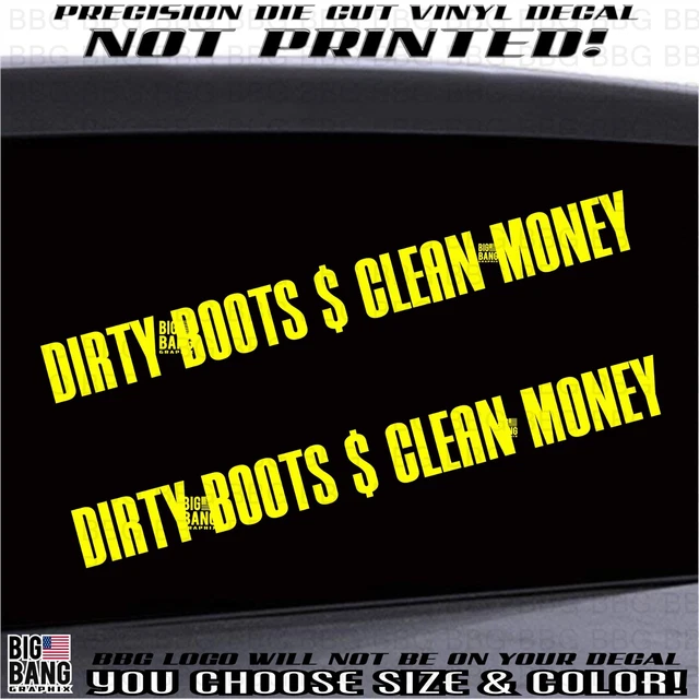 Dirty Boots Honest Money  2 Decal Sticker SET Hard Work Window Blue Collar Proud
