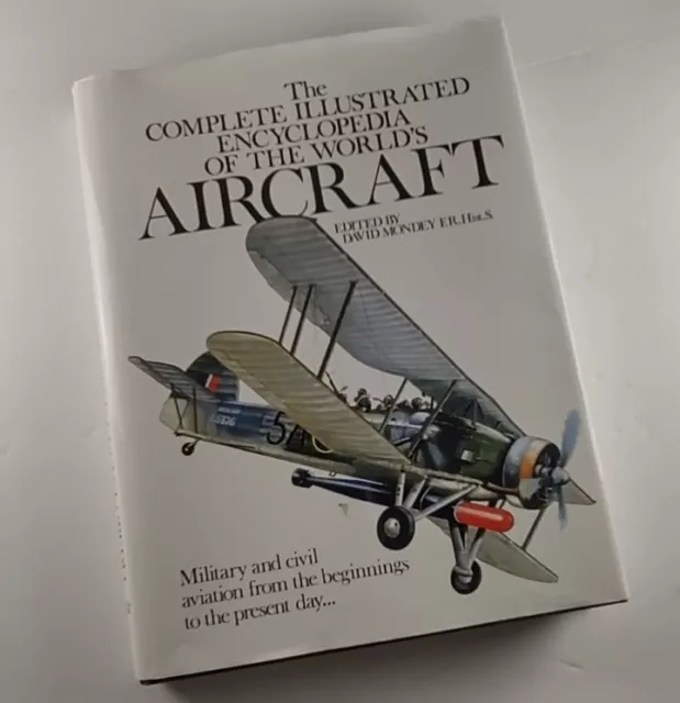 The Complete Illustrated Encyclopedia of the World's Aircraft Hardcover 1997