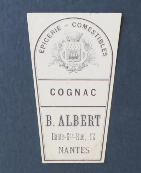 Ancienne étiquette COGNAC Epicerie ALBERT NANTES old label