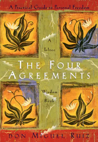 The Four Agreements: A Practical Guide to Personal Freedom (A Tolte - ACCEPTABLE