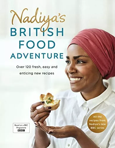 Nadiya's British Food Adventure: Beautiful British by Hussain, Nadiya 0718187660