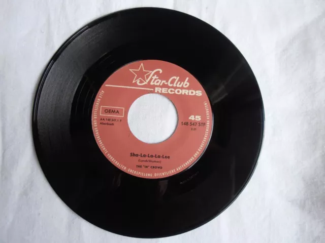 The "In" Crowd Sha-La-La-La-Lee, Star-Club Rec.148547,rare Single in Top Zustand 3