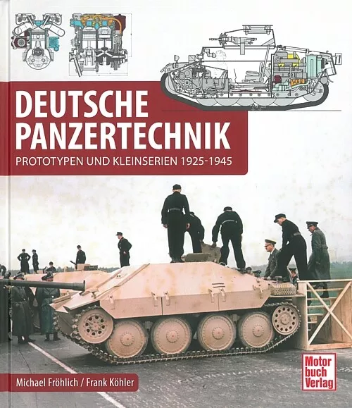 Fröhlich: Deutsche Panzertechnik Prototypen & Kleinserien Handbuch/Fotos/Bilder