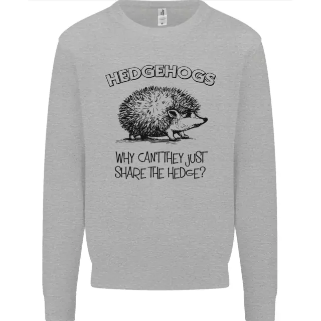 Hedgehogs Just Share the Hedge Funny Mens Sweatshirt Jumper
