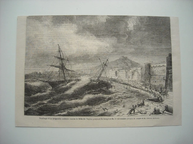 Gravure 1862. Naufrage D’un Brigandin Suedois Contre Le Mole De Naples, Tempete.
