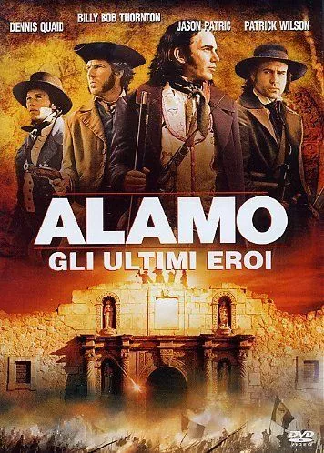 Alamo gli Ultimi Eroi