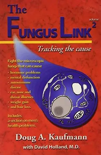The Fungus Link Volume 2 - Paperback By Kaufmann, Doug A. - GOOD