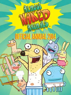 Almost Naked Animals: Almost Naked Animals Annual 2014-Entertainment, Story,Cour