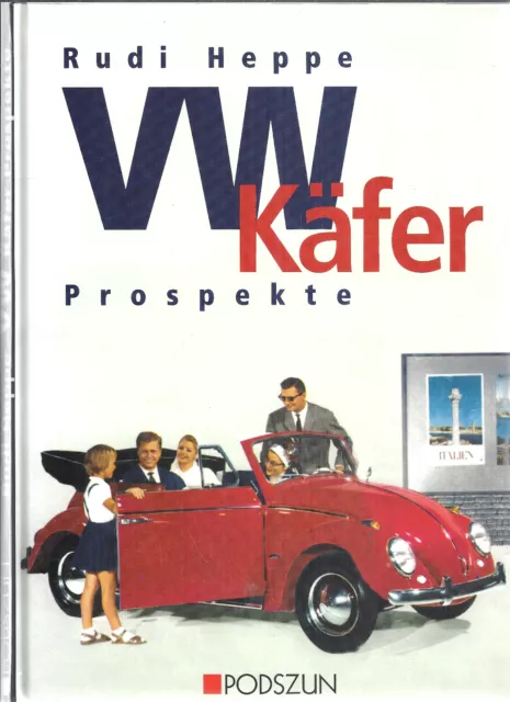 VW Käfer Prospekte v. Rudi Heppe Podszun 2001 geb. Ausgabe