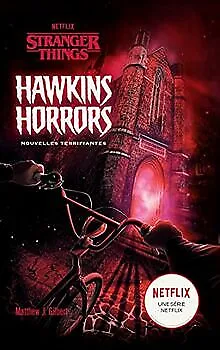 Stranger Things - Hawkins Horrors - Nouvelles terrifiantes... | Livre | état bon