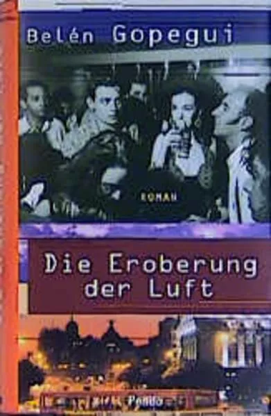 Die Eroberung der Luft Gopegui, Belen: