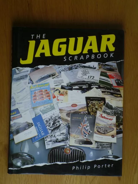 The Jaguar Scrapbook -Philip Porter book