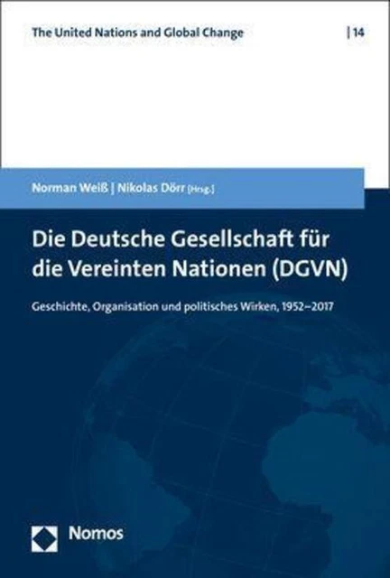Norman Weiß (u. a.) | Die Deutsche Gesellschaft für die Vereinten Nationen...