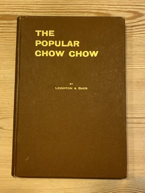 Rare "The Popular Chow Chow" Dog Book By Leighton & Baer