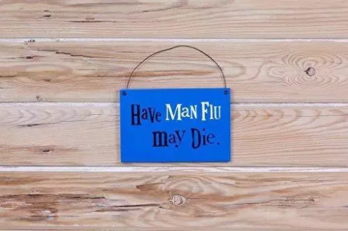 The Bright Side Have Man Flu May Die Blue Hanging door sign