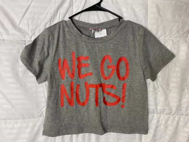 Nwt Miss Popular Gray Crop Top Womens Juniors Size Small "We Go Nuts" New