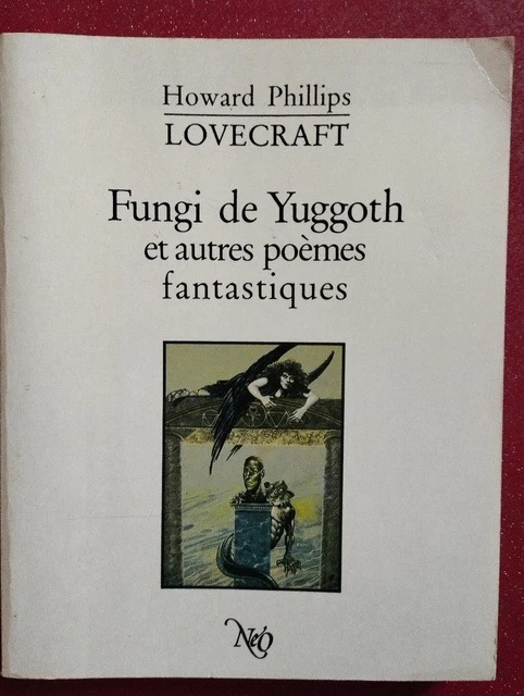LOVECRAFT : FUNGI de Yuggoth et autres poèmes fantastiques EUR 50,00 ...