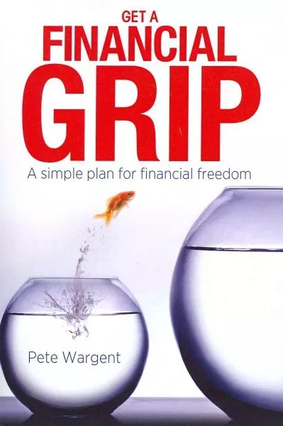 Get a Financial Grip : A Simple Plan for Finacial Freedom, Paperback by Warge...