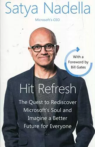 Hit Refresh: A Memoir by Microsoft’s CEO By Satya Nadella