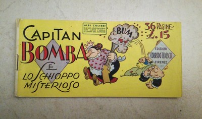 CAPITAN BOMBA E LO SCHIOPPO MISTERIOSO ALBI COLIBRÌ n 1948 Tedeschi 15 